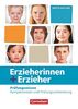 Erzieherinnen + Erzieher - Neubearbeitung: Zu allen Bänden - Prüfungswissen: Kompaktwissen und Prüfungsvorbereitung. Schülerbuch