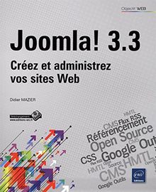 Joomla! 3.3 : créez et administrez vos sites web