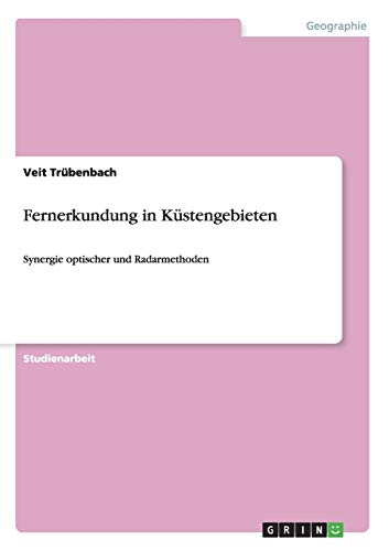 Fernerkundung in Küstengebieten: Synergie optischer und Radarmethoden