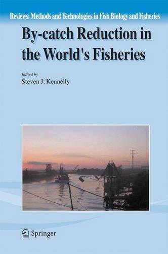 By-catch Reduction in the World's Fisheries (Reviews: Methods and Technologies in Fish Biology and Fisheries, Band 7)