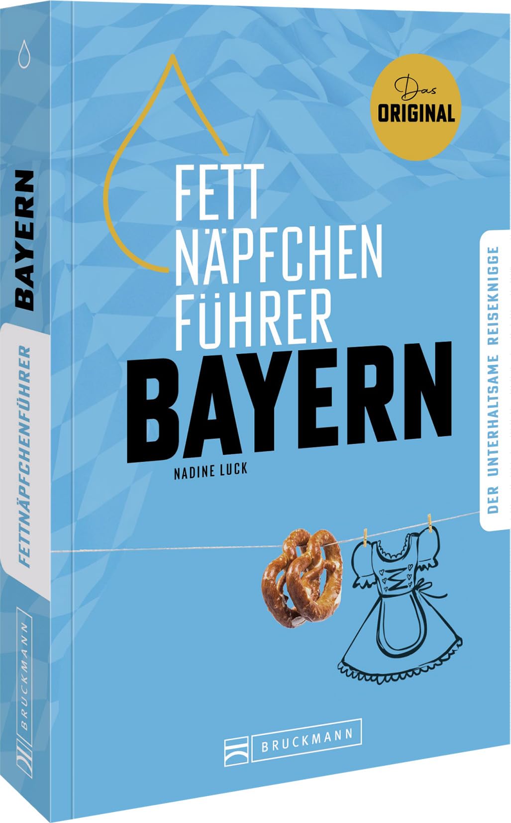 Fettnäpfchenführer Bayern: Der unterhaltsame Reiseknigge – das Original