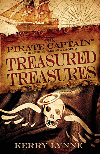 The Pirate Captain, Treasured Treasures: The Chronicles of a Legend (The Pirate Captain, the Chronicles of a Legend, Band 3)