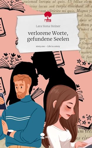 verlorene Worte, gefundene Seelen. Life is a Story - story.one