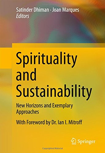 Spirituality and Sustainability: New Horizons and Exemplary Approaches