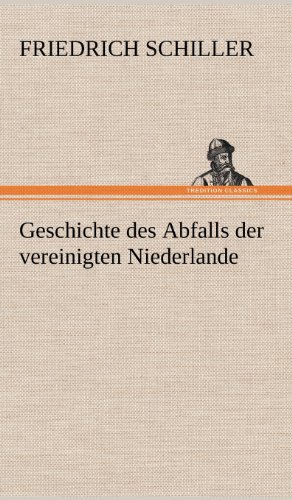 Geschichte des Abfalls der vereinigten Niederlande