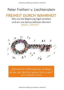 Freiheit durch Wahrheit: Band 2 "Freiheit"