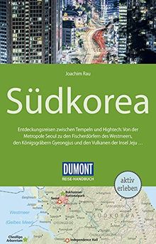 DuMont Reise-Handbuch Reiseführer Südkorea: mit Extra-Reisekarte