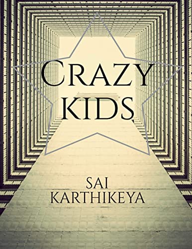 Crazy kids