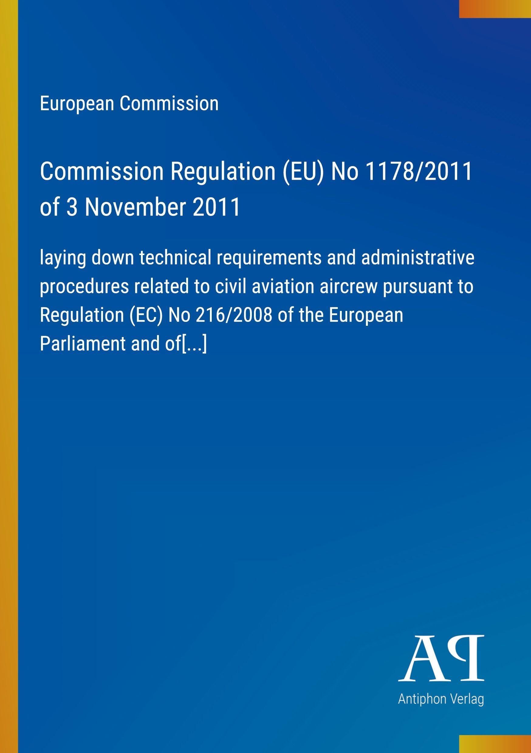 Commission Regulation (EU) No 1178/2011 of 3 November 2011