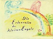 Die Erdenreise des kleinen Engels