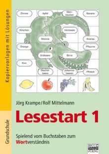 Lesestart 1: Spielend vom Buchstaben zum Wortverständnis