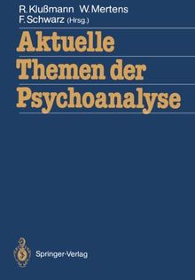 Aktuelle Themen der Psychoanalyse