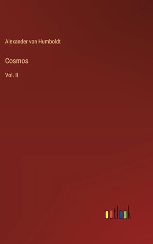 Cosmos: Vol. II