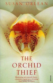 The Orchid Thief: A True Story of Beauty and Obsession