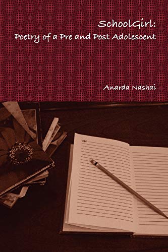 School Girl: Poetry of a Pre and Post Adolescent