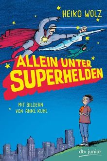 Allein unter Superhelden