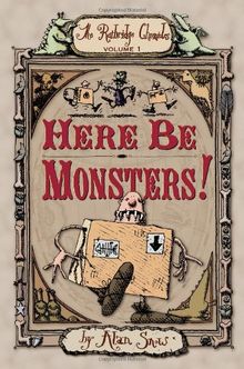 Here Be Monsters! (The Ratbridge Chronicles, Band 1)