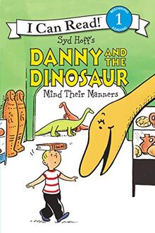 Danny and the Dinosaur Mind Their Manners (I Can Read Level 1)