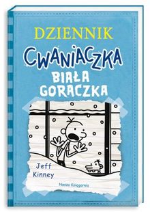 Dziennik cwaniaczka 6 Biala goraczka