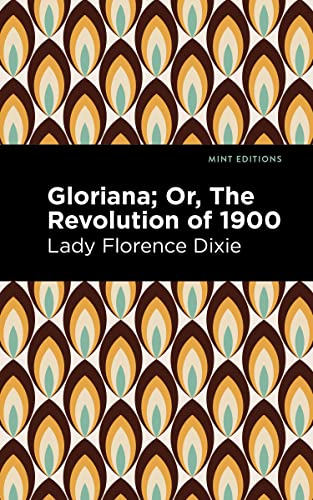Gloriana: Or, The Revolution of 1900 (Mint Editions―Scientific and Speculative Fiction)
