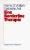 Eine Borderline-Therapie: Strukturelle und Objektbeziehungskonflikte in der Psychoanalyse der Borderline-Persönlichkeitsorganisation (Veroffentlichungen Des Max-Planck-Instituts Fur Geschichte)