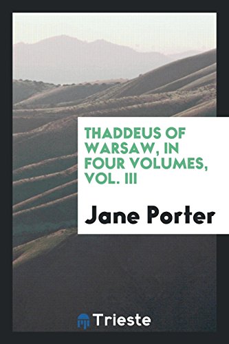 Thaddeus of Warsaw, In Four Volumes, Vol. III