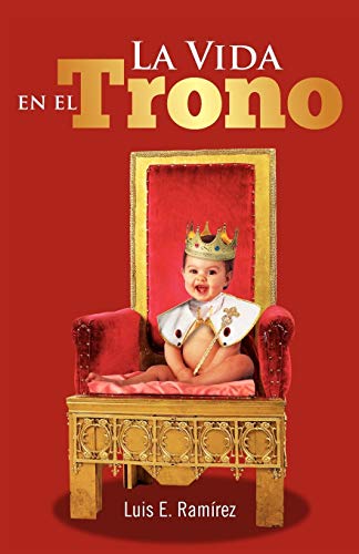 La vida en el trono
