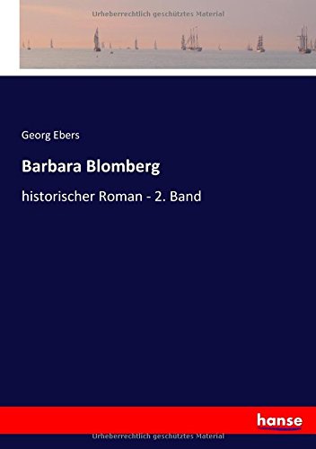 Barbara Blomberg: historischer Roman - 2. Band