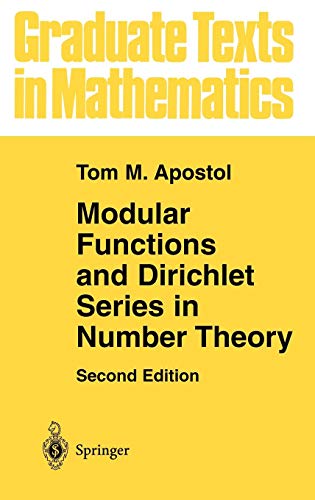 Modular Functions and Dirichlet Series in Number Theory (Graduate Texts in Mathematics, Band 41)
