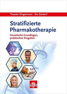 Stratifizierte Pharmakotherapie: Genetische Grundlagen, praktisches Vorgehen (Govi)