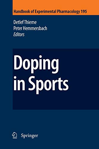 Doping in Sports (Handbook of Experimental Pharmacology, 195, Band 195)