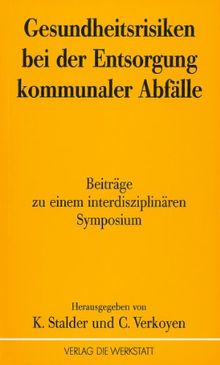 Gesundheitsrisiken bei der Entsorgung kommunaler Abfälle