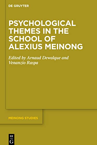 Psychological Themes in the School of Alexius Meinong (Meinong Studies / Meinong Studien, 10)