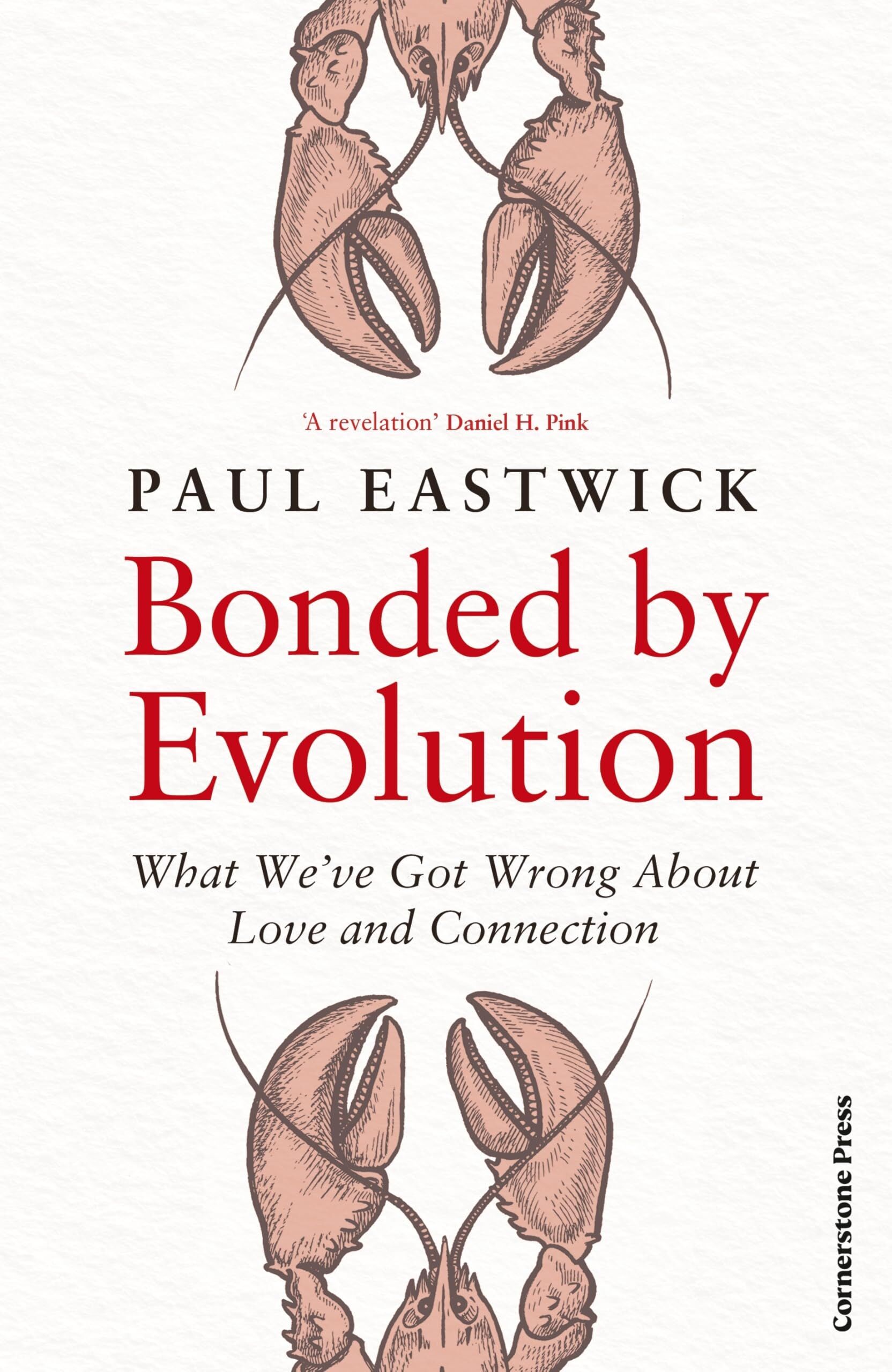 Eastwick, Paul: Bonded by Evolution