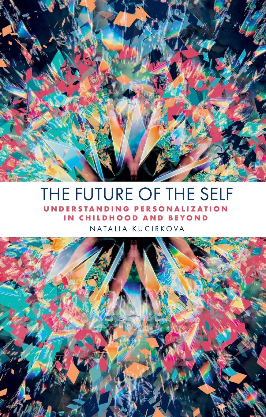 The Future of the Self: Understanding Personalization in Childhood and Beyond