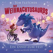 Der Weihnachtosaurus – Ein Dino zum Fest: Mit Folienveredelung und zwei Ausklappseiten