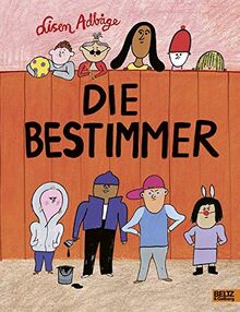 Die Bestimmer: Vierfarbiges Bilderbuch