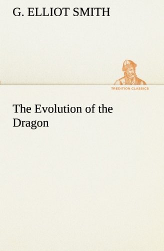 The Evolution of the Dragon (TREDITION CLASSICS)