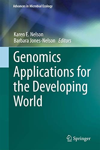Genomics Applications for the Developing World (Advances in Microbial Ecology, Band 2)
