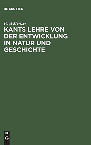 Kants Lehre von der Entwicklung in Natur und Geschichte