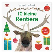 10 kleine Rentiere: Pappbilderbuch mit Ausklappseiten ab 2 Jahren