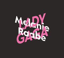 Melanie Raabe über Lady Gaga (KiWi Musikbibliothek, Band 12)