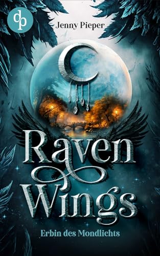 Raven Wings: Erbin des Mondlichts