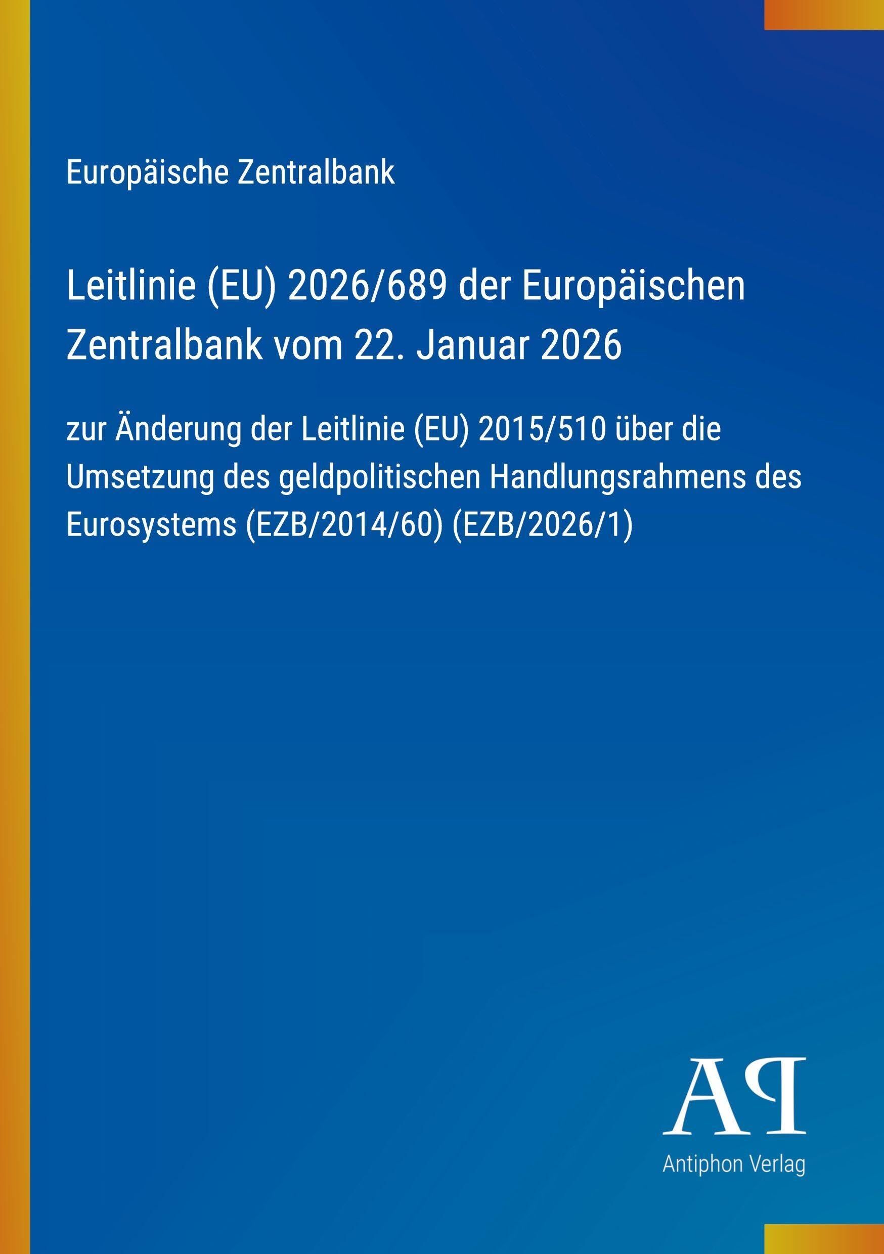 Leitlinie (EU) 2026/689 der Europäischen Zentralbank vom 22. Januar 2026