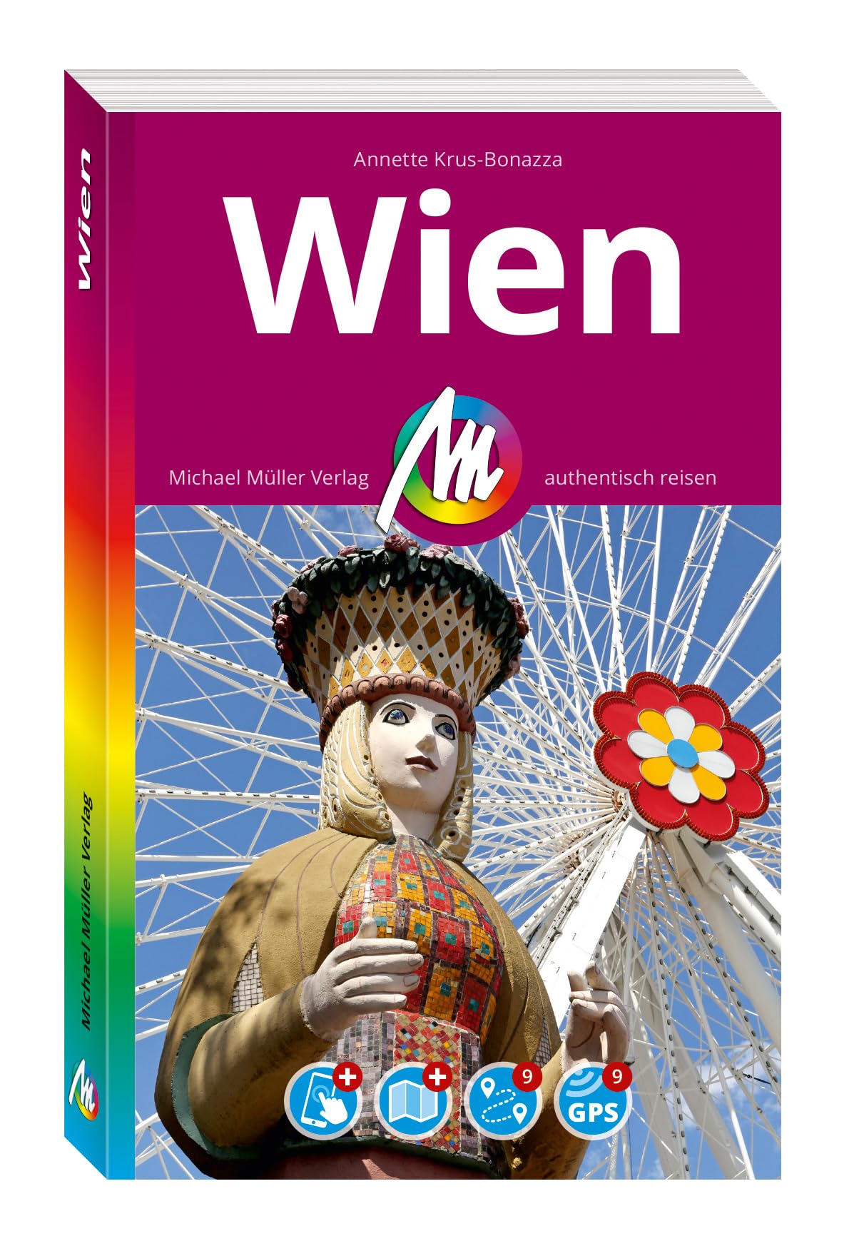 MICHAEL MÜLLER REISEFÜHRER Wien MM-City: 100% authentisch, aktuell und vor Ort recherchiert. Inkl. App.