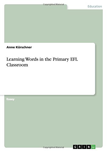 Learning Words in the Primary EFL Classroom