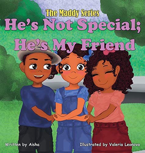 He's Not Special; He's My Friend (Maddy, Band 3)