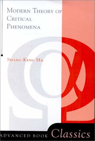 Modern Theory Of Critical Phenomena (Advanced Books Classics)