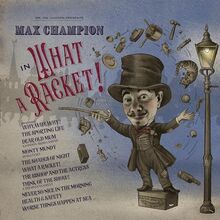 Mr. Joe Jackson presents: Max Champion in ‘What A Racket!’ (1LP Black Vinyl)