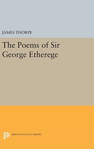 The Poems of Sir George Etherege (Princeton Legacy Library)